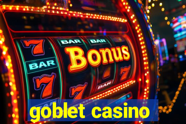 goblet casino